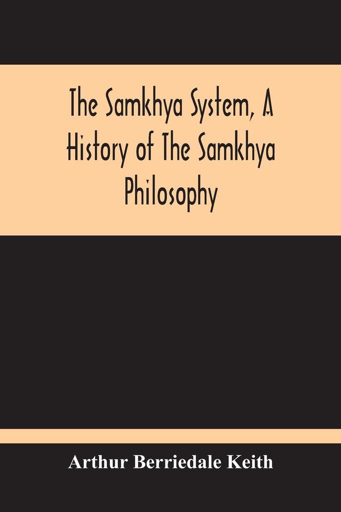 The Samkhya System A History Of The Samkhya Philosophy