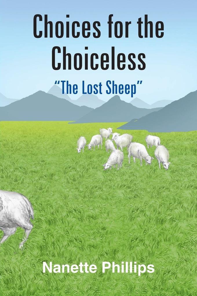 Choices for the Choiceless