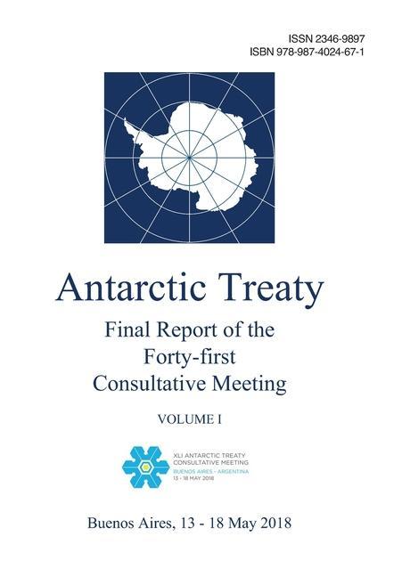 Final Report of the Forty-first Antarctic Treaty Consultative Meeting. Volume I