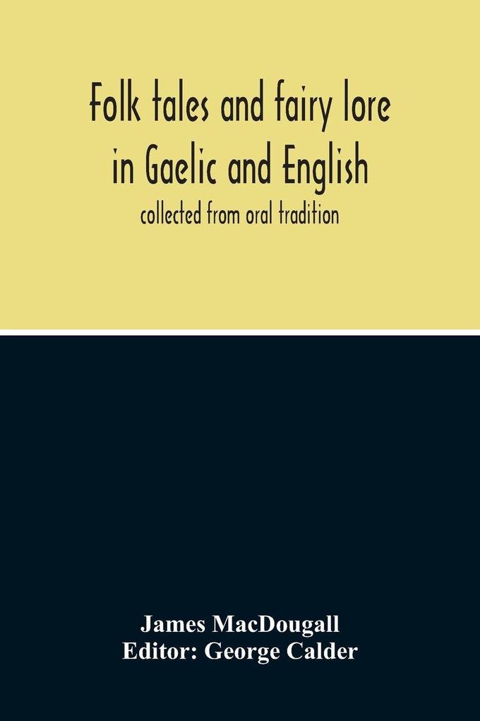 Folk Tales And Fairy Lore In Gaelic And English