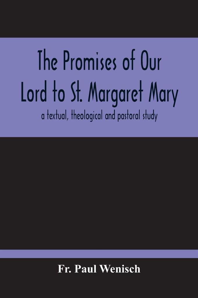 The Promises Of Our Lord To St. Margaret Mary