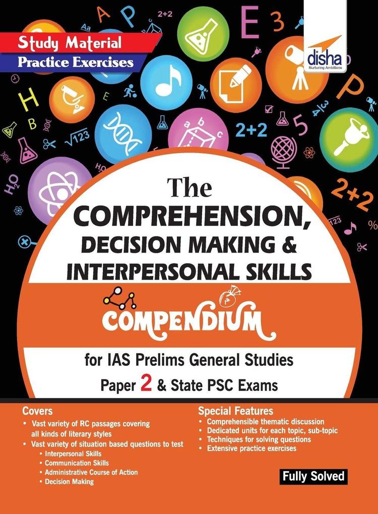 The Comprehension Decision Making & Interpersonal Skills Compendium for IAS Prelims General Studies Paper 2 & State PSC Exams