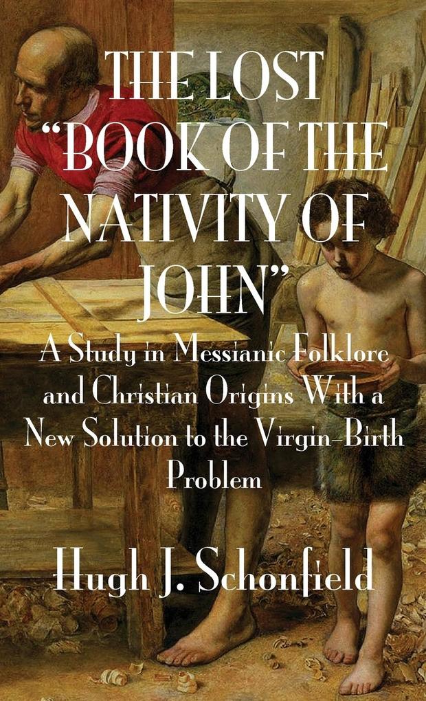 The Lost Book of the Nativity of John