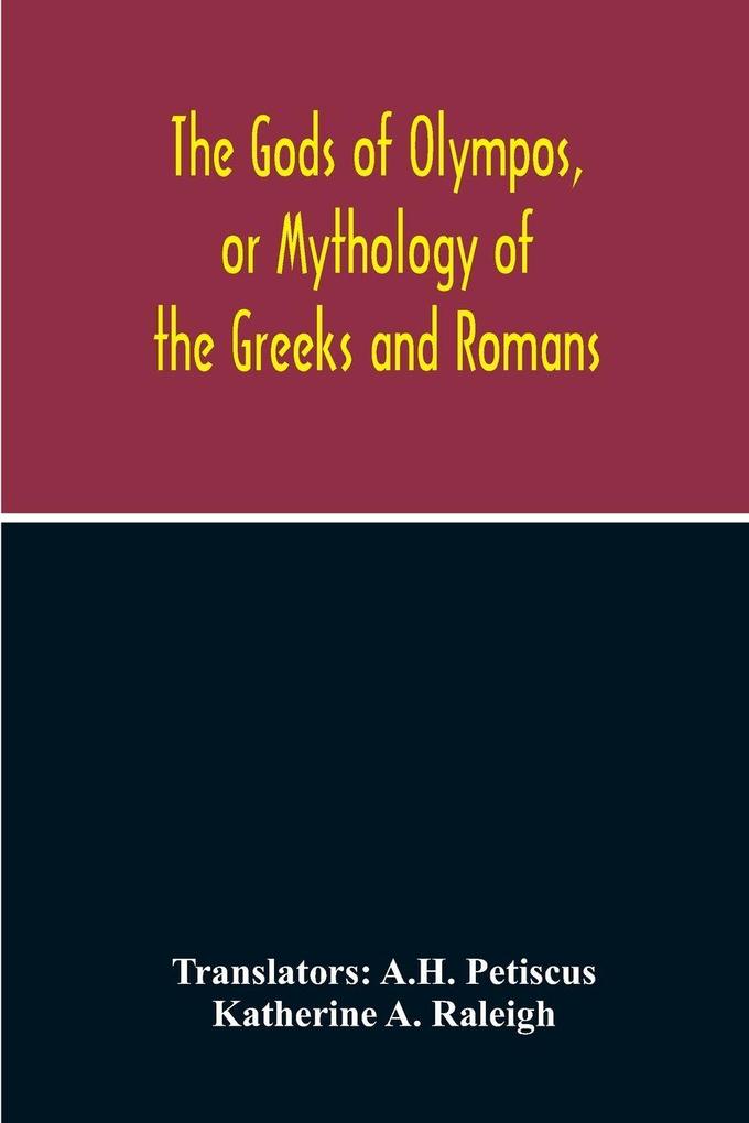 The Gods Of Olympos Or Mythology Of The Greeks And Romans