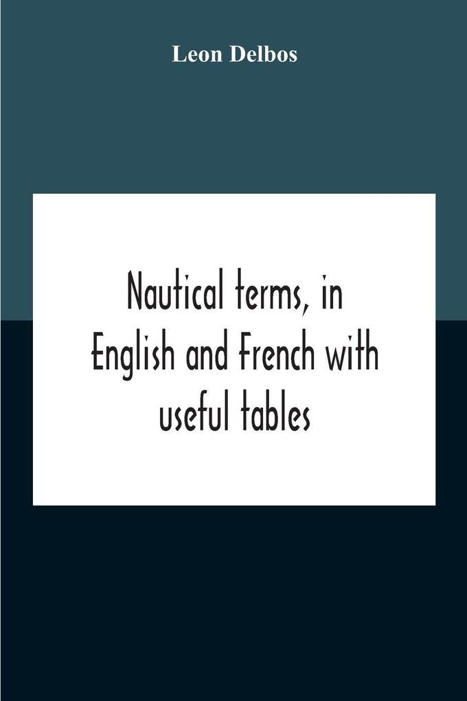 Nautical Terms In English And French With Useful Tables
