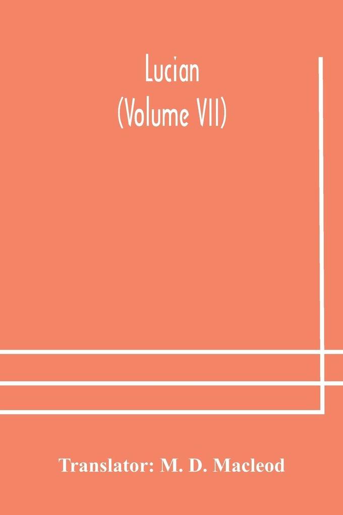 Lucian (Volume Vii)