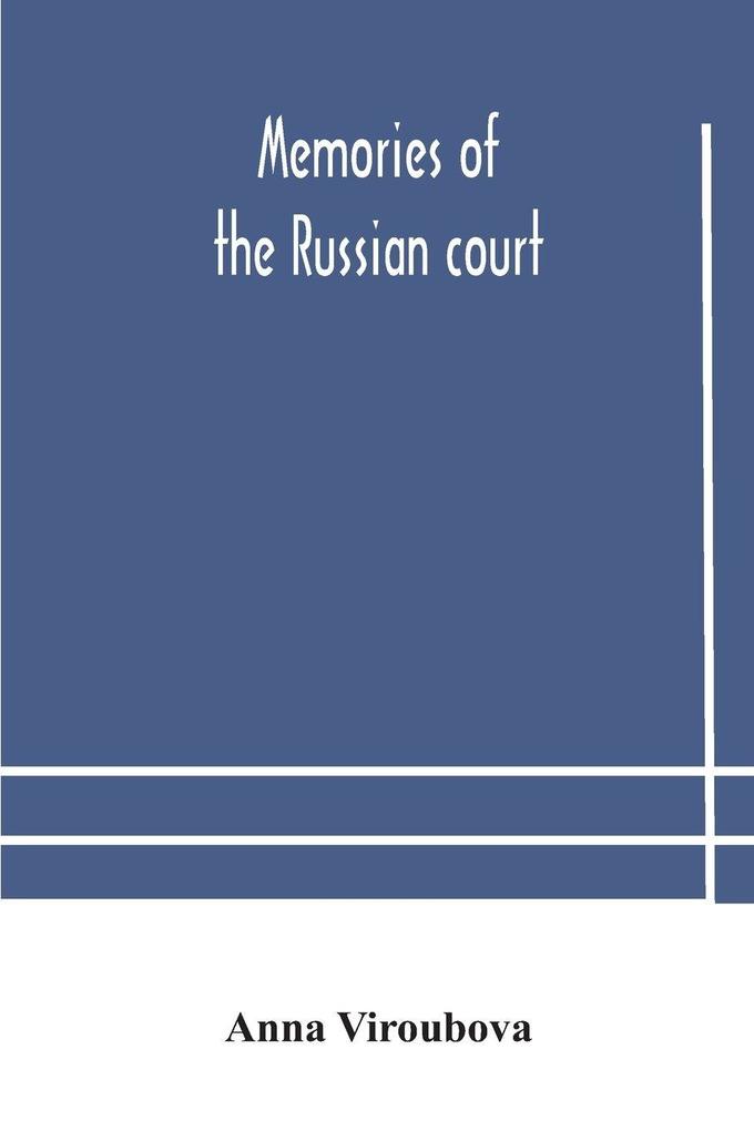 Memories Of The Russian Court