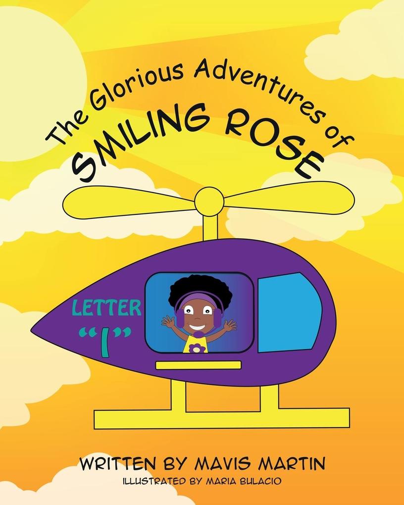 The Glorious Adventures of Smiling Rose Letter I
