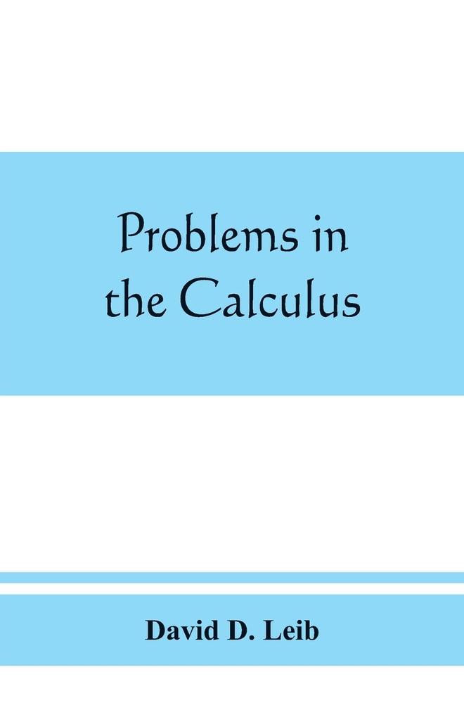 Problems in the calculus with formulas and suggestions