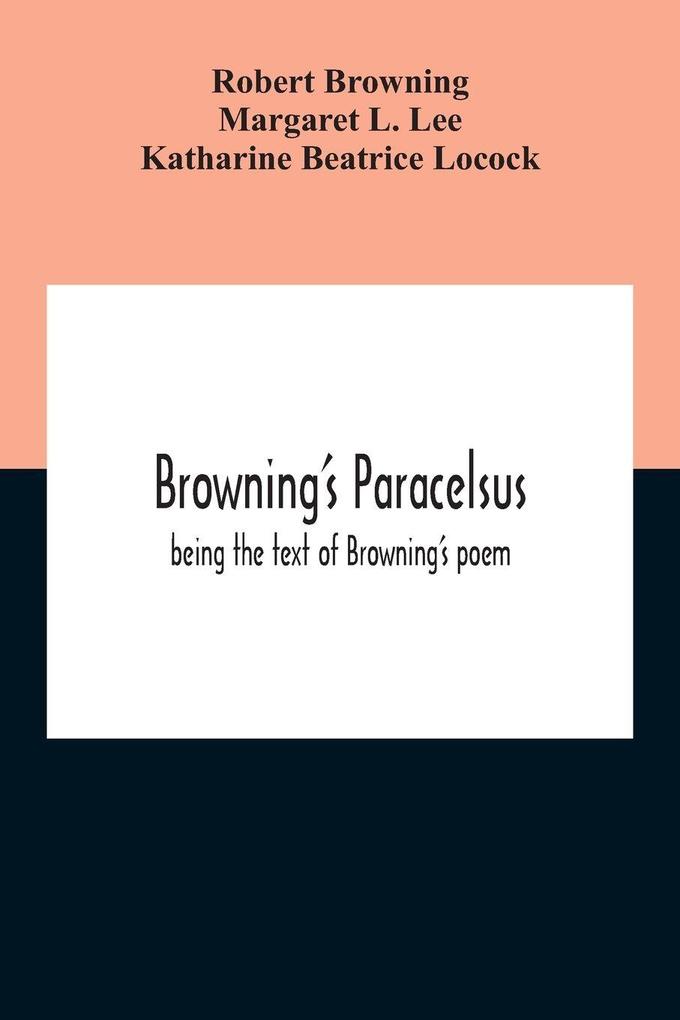 Browning'S Paracelsus
