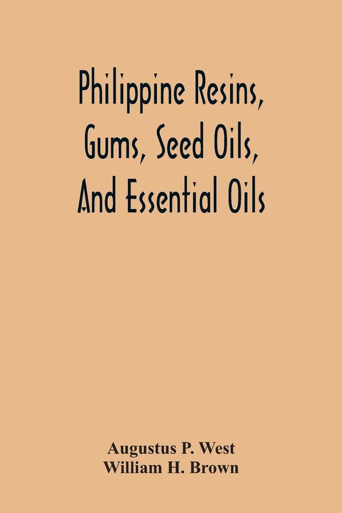 Philippine Resins Gums Seed Oils And Essential Oils