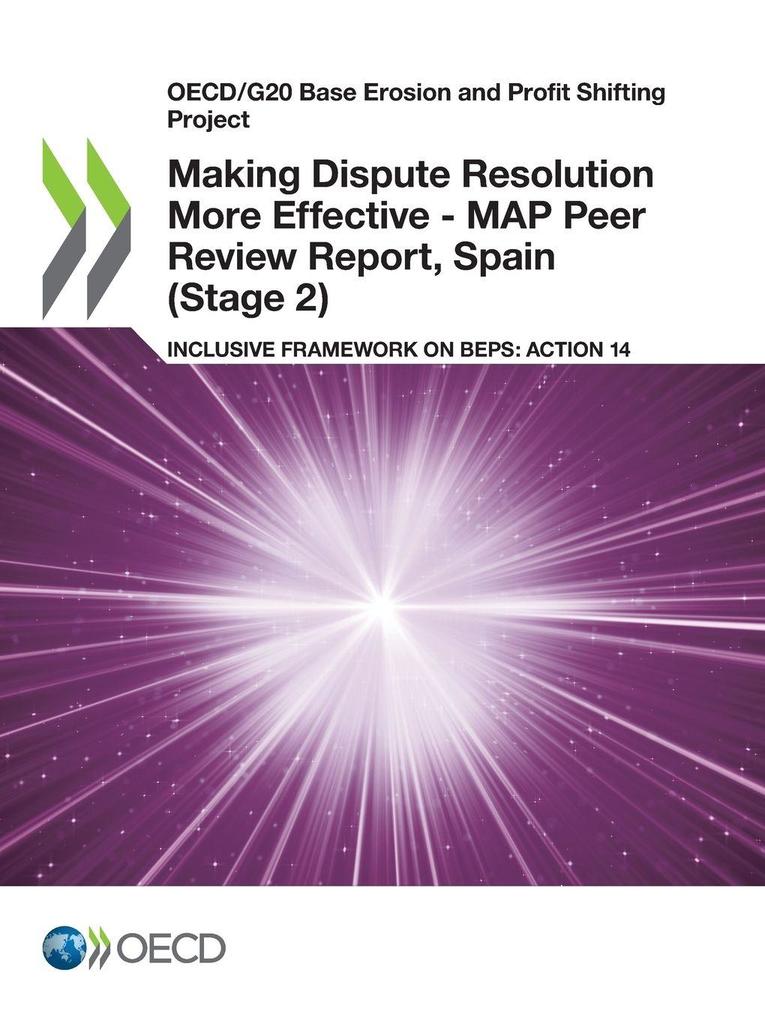 Making Dispute Resolution More Effective - MAP Peer Review Report Spain (Stage 2)