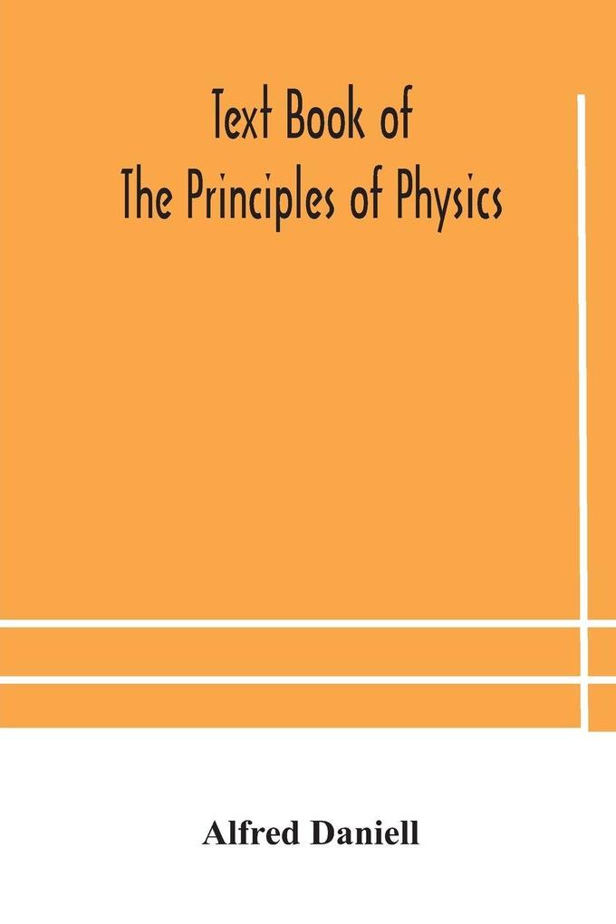 Text Book Of The Principles Of Physics