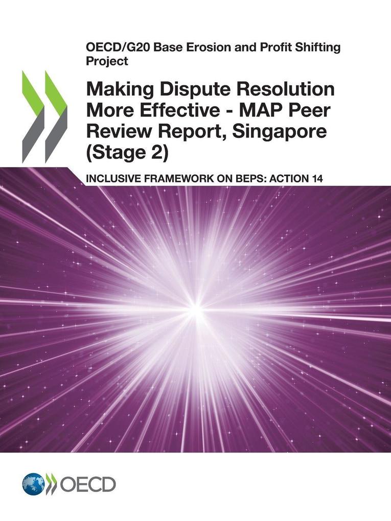 Making Dispute Resolution More Effective - MAP Peer Review Report Singapore (Stage 2)