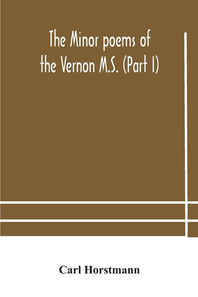 The Minor Poems Of The Vernon M.S. (Part I)