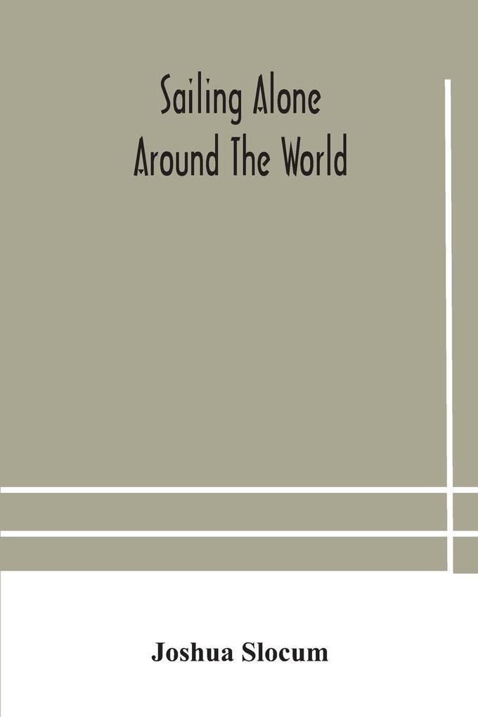 Sailing Alone Around The World