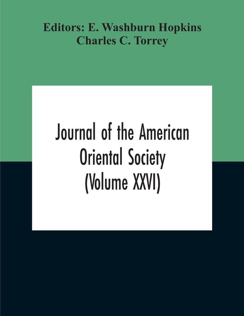 Journal Of The American Oriental Society (Volume XXVI)
