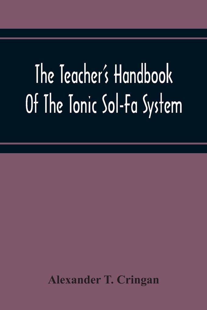 The Teacher‘S Handbook Of The Tonic Sol-Fa System