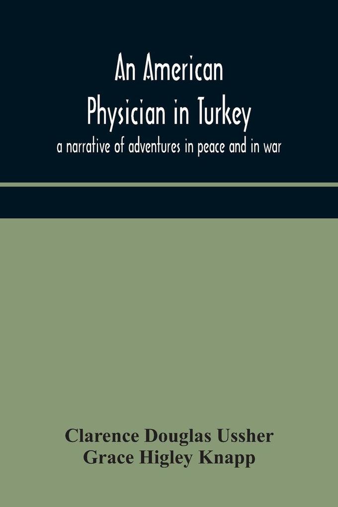 An American Physician In Turkey