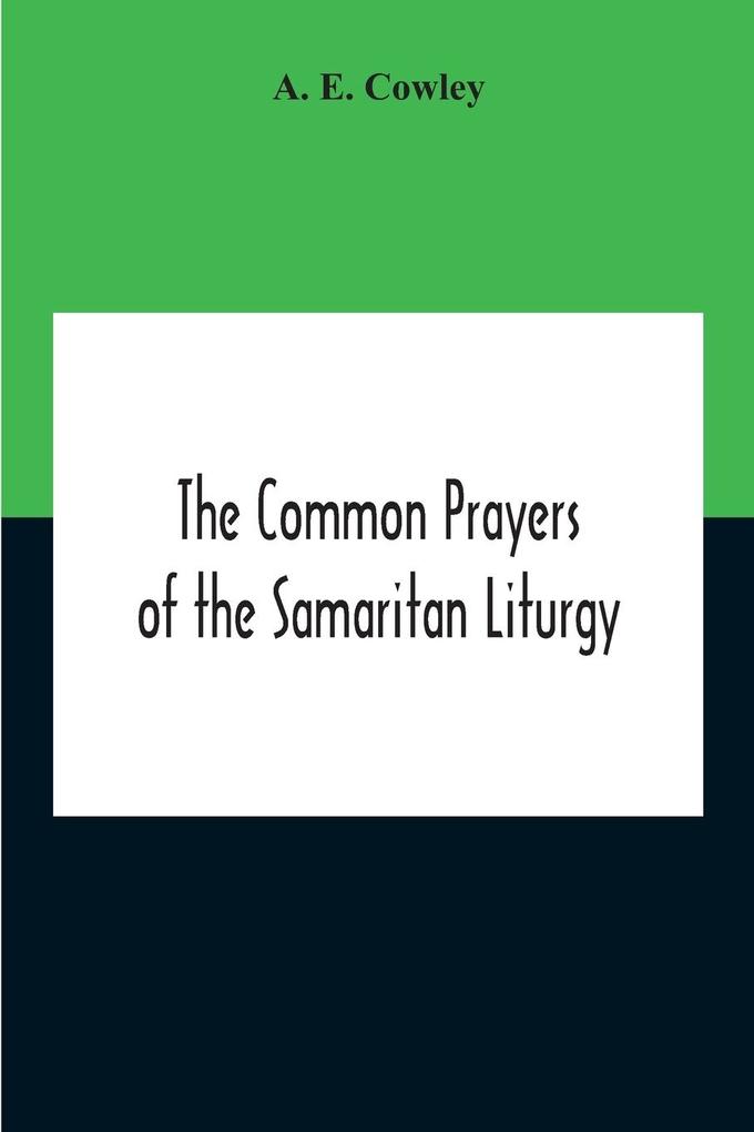 The Common Prayers Of The Samaritan Liturgy