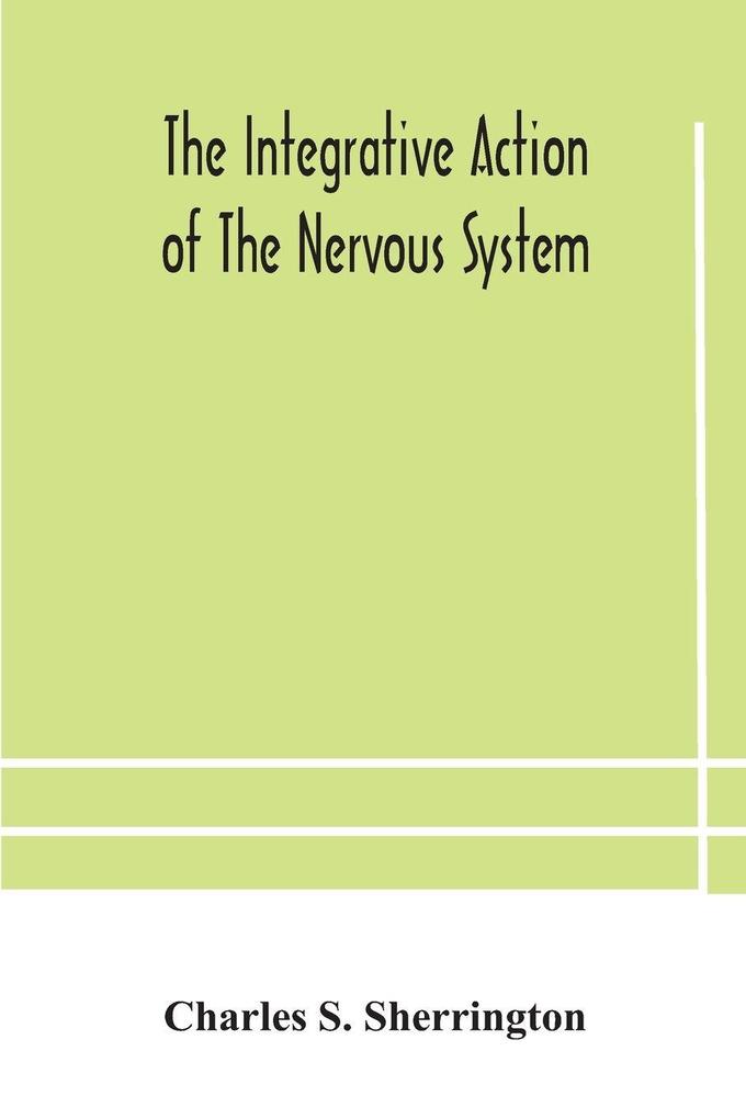 The Integrative Action Of The Nervous System