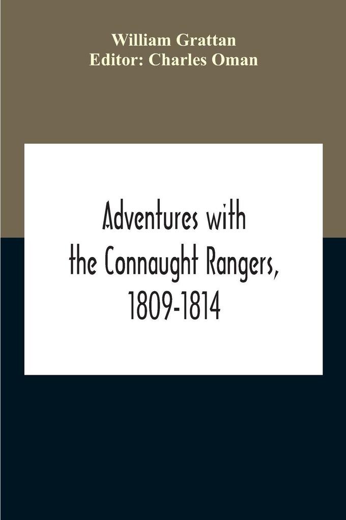 Adventures With The Connaught Rangers 1809-1814