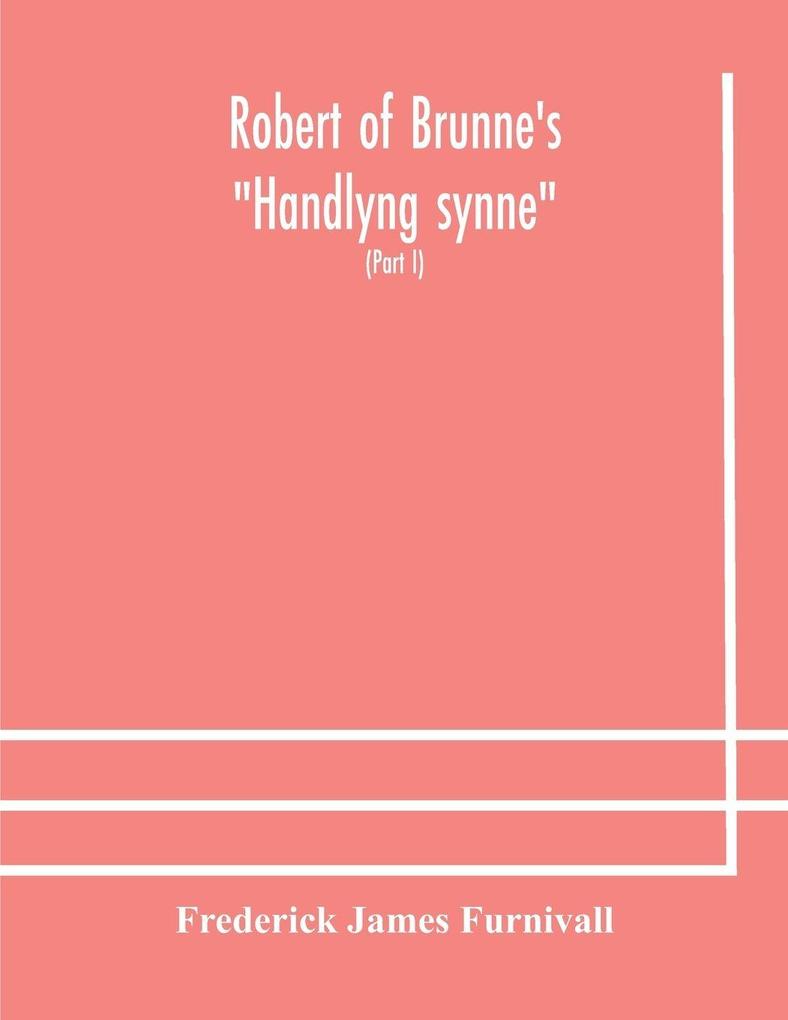 Robert Of Brunne'S 'Handlyng Synne'