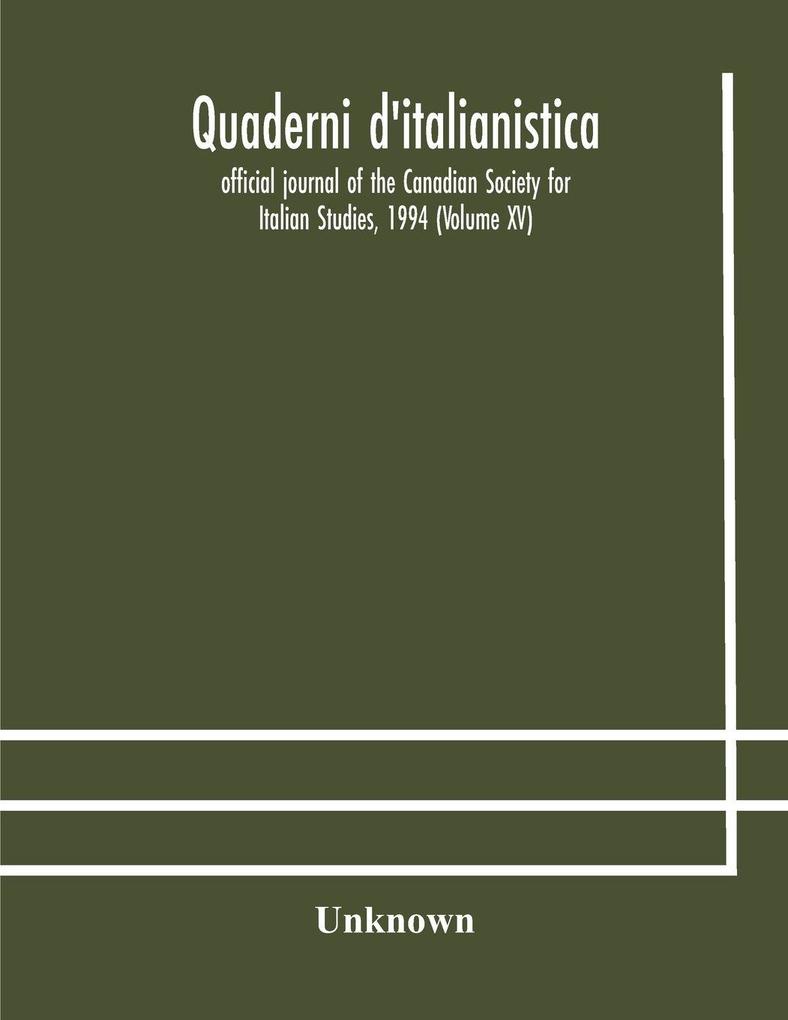 Quaderni D'Italianistica; Official Journal Of The Canadian Society For Italian Studies 1994 (Volume Xv)