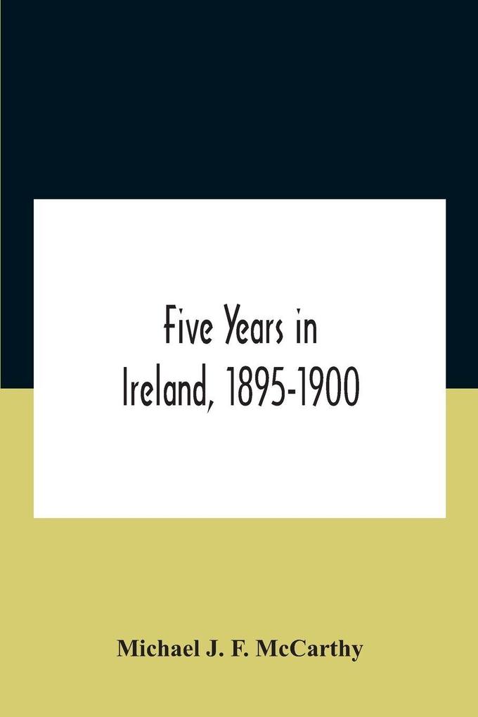 Five Years In Ireland 1895-1900