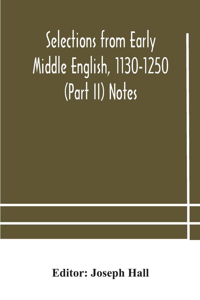 Selections From Early Middle English 1130-1250 (Part Ii) Notes