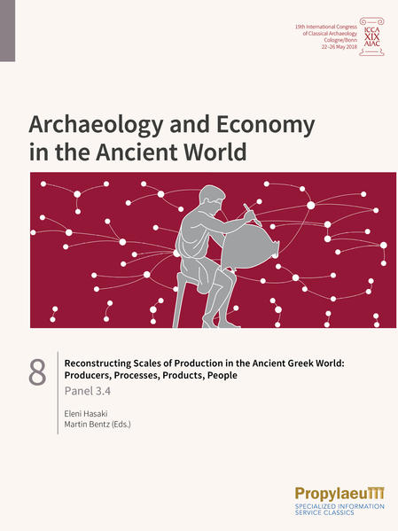 Reconstructing Scales of Production in the Ancient Greek World: Producers Processes Products People