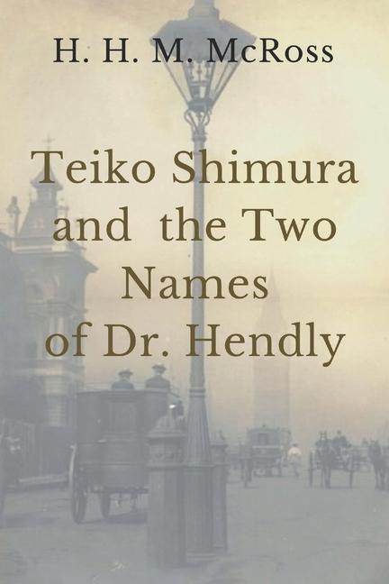Teiko Shimura and the Two Names of Dr. Hendly