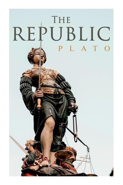 The Republic: Dialogue on Justice & Political System