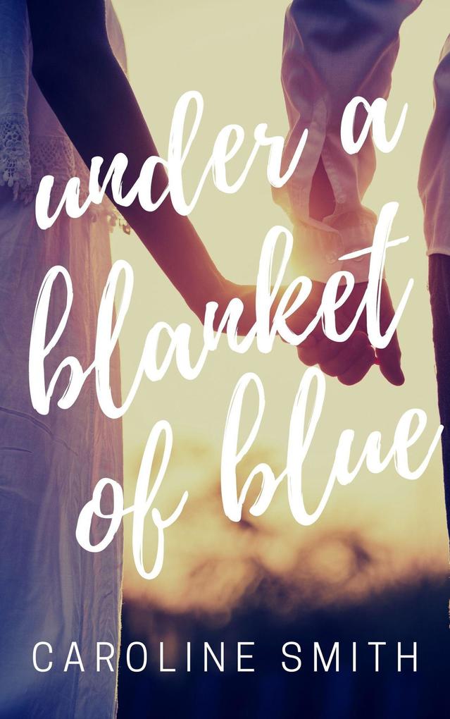 Under a Blanket of Blue