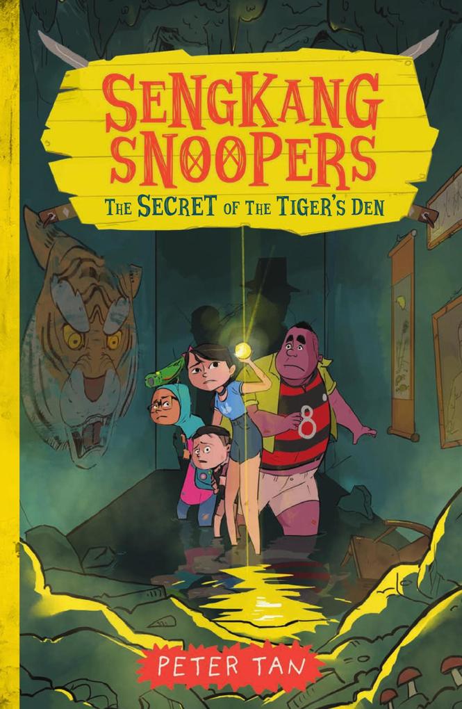Sengkang Snoopers: The Secret of the Tiger‘s Den (Book 2)