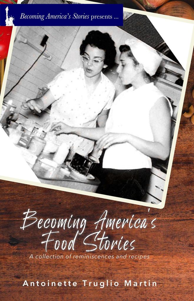Becoming America‘s Food Stories