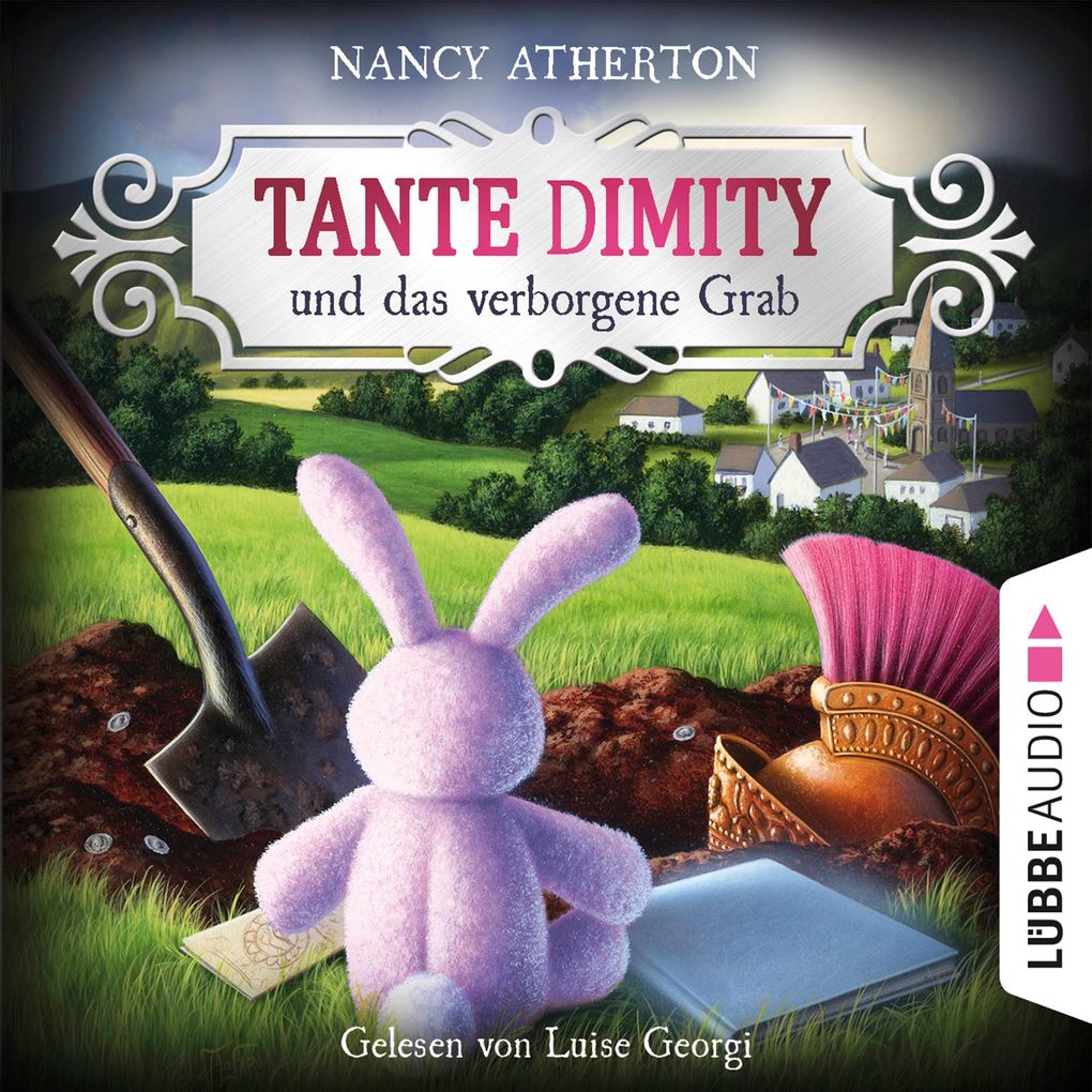 Tante Dimity und das verborgene Grab - Ein Wohlfühlkrimi mit Lori Shepherd Teil 4