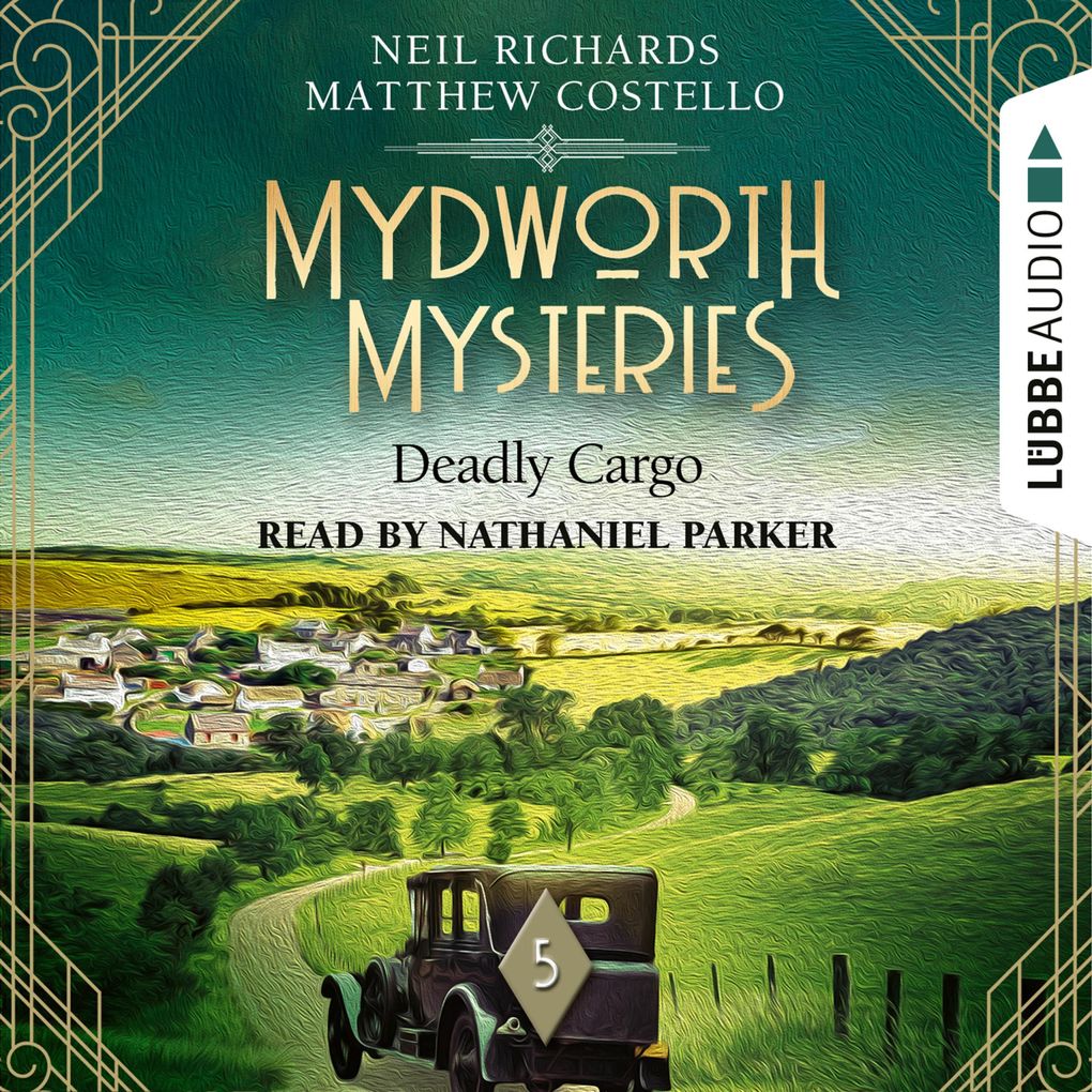 Deadly Cargo - Mydworth Mysteries - A Cosy Historical Mystery Series Episode 5