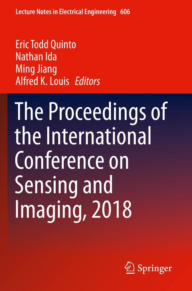 The Proceedings of the International Conference on Sensing and Imaging 2018