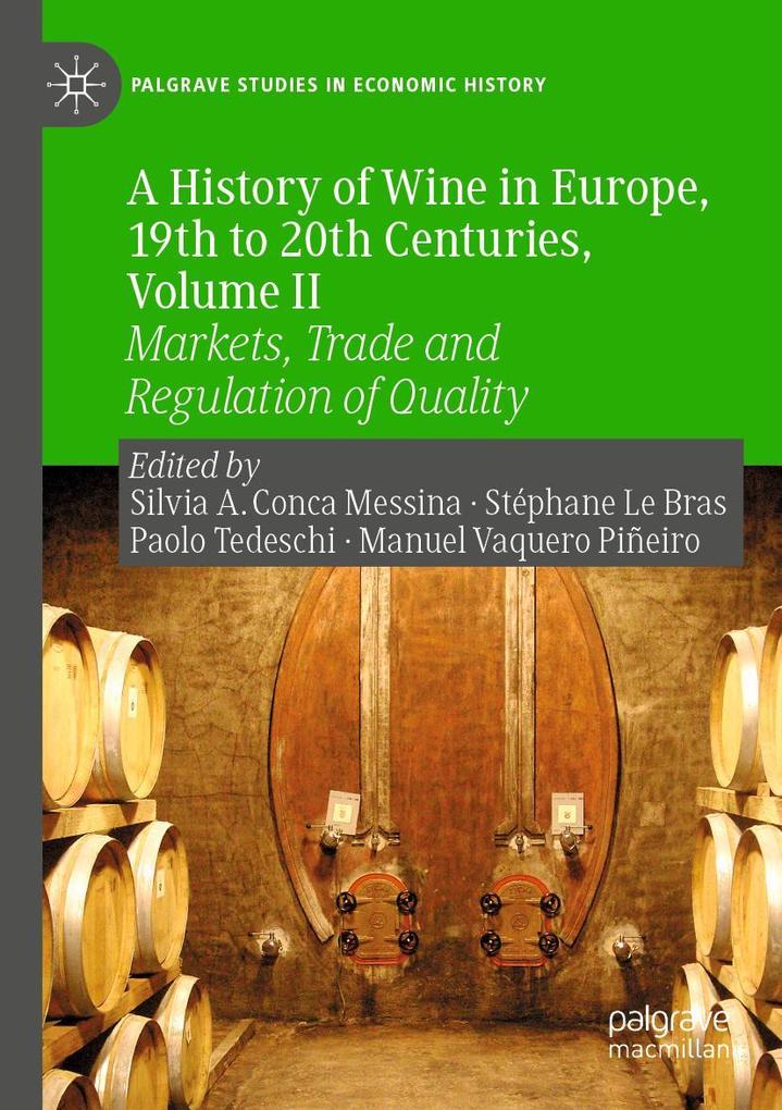 A History of Wine in Europe 19th to 20th Centuries Volume II