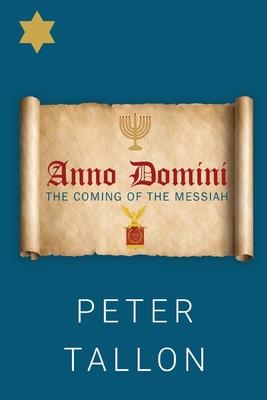 Anno Domini - The Coming Of The Messiah