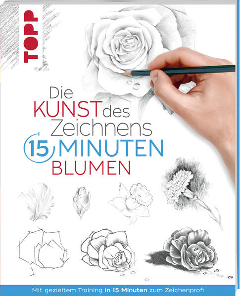 Image of Die Kunst des Zeichnens 15 Minuten - Blumen