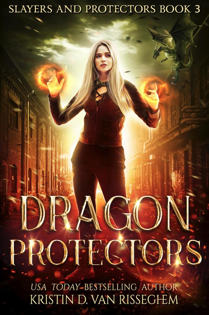 Dragon Protectors (Slayers & Protectors #3)