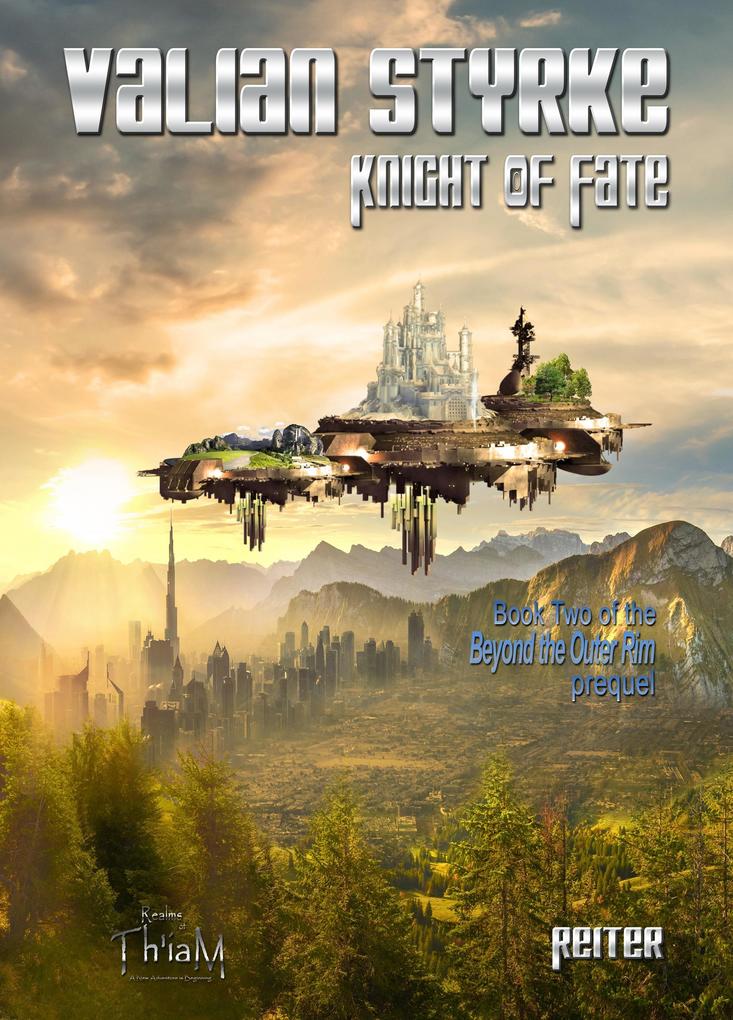 Valian Styrke: Knight of Fate (Beyond the Outer Rim)