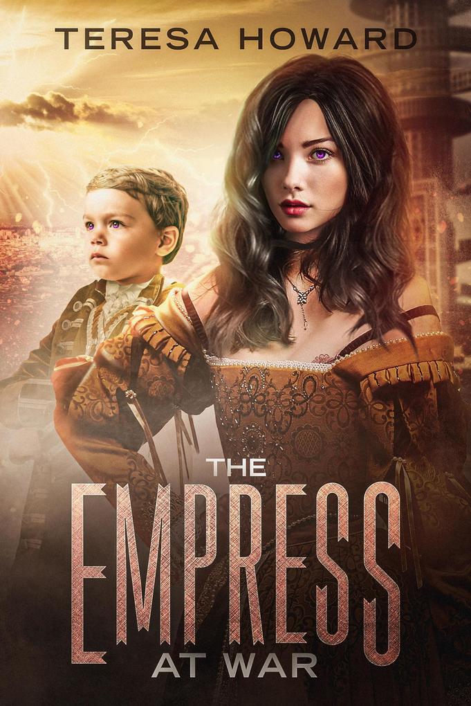 The Empress at War (The Empress of Kaydor #2)