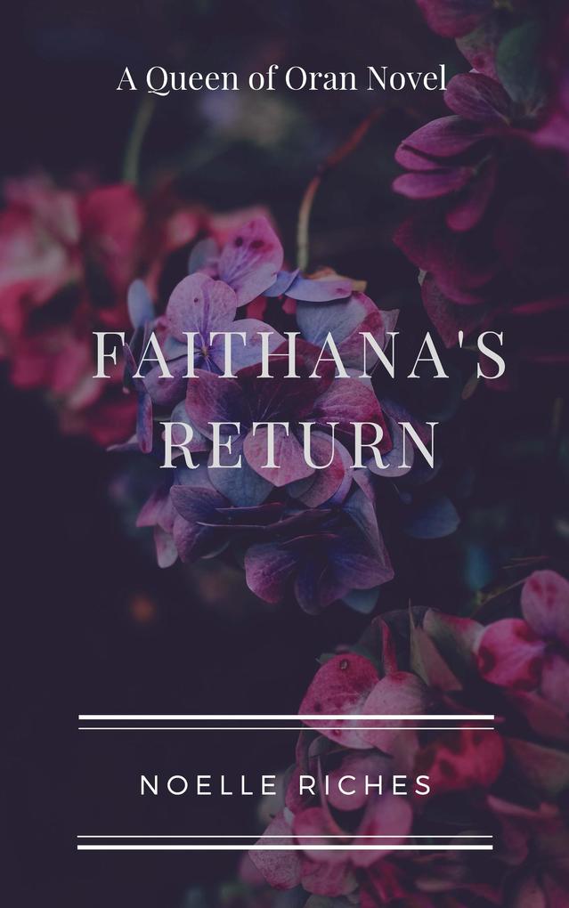 Faithana‘s Return