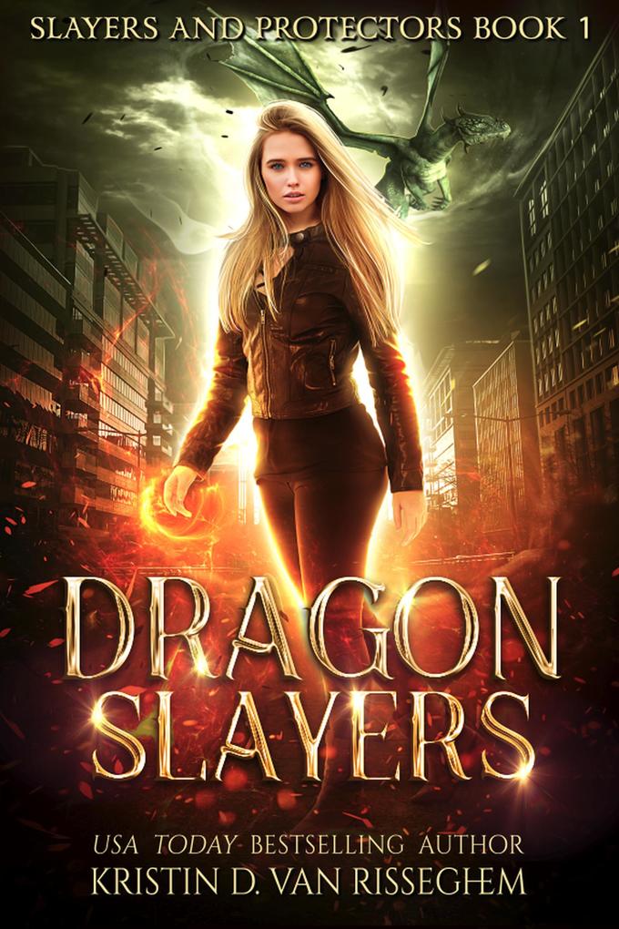 Dragon Slayers (Slayers & Protectors #1)