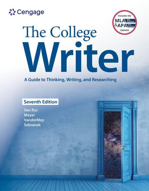 The College Writer: A Guide to Thinking Writing and Researching (W/ Mla9e Update)