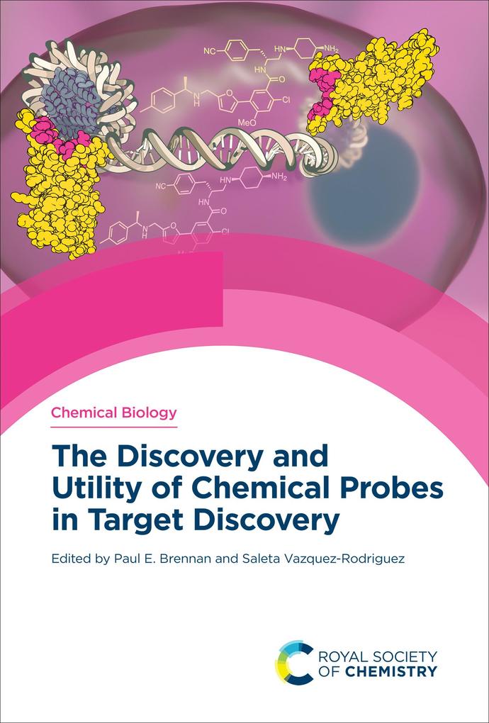 Discovery and Utility of Chemical Probes in Target Discovery