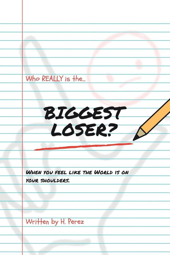 Who Really Is the Biggest Loser?